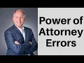Four Power of Attorney Mistakes