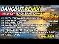 Download Lagu DANGDUT REMIX_LAGU BAND LAWAS_VIRAL PADA MASANYA || FULL BASS