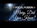 Download Lagu Vocal Fusion - Mary, Did You Know? (Pentatonix Cover)