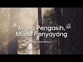 Lagu MAHA PENGASIH, MAHA PENYAYANG - USTADS HANAN ATTAKI LC