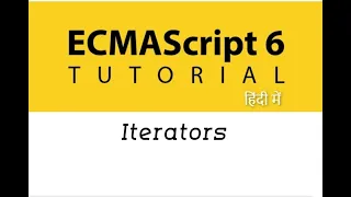 - Iterators in ES6 ES6 Tutorial in Hindi Iterators in Javascript in Hindi