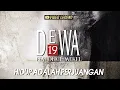 Download Lagu @Dewa19  ft Once Mekel - Hidup Adalah Perjuangan (Authenticity ID)