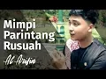 Download Lagu Al Arifin - Mimpi Parintang Rusuah ( Official Music Video )