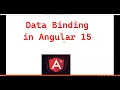 Part 16 - Data Binding in Angular 15 Angular 15 tutorials for beginners