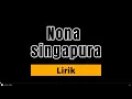 Download Lagu Nona Singapura ( Lirik )