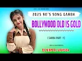 Download Lagu Bollywood Old Is Gold 90's Songs (Garba Part 1) 2025 Dj Nirmal Vansda