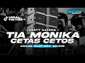 Download Lagu DJ TIA MONIKA MIDDLE CETAS CETOS BASS MAK GLER KOYOK MAK MU