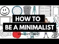 HOW TO BE A MINIMALIST ANIMATED SUMMARY OF ESSENTIAL ESSAYS BY THE MINIMALISTS
