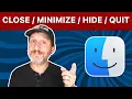 Mac Windows Close Minimize Hide or Quit