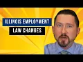 Illinois Employment Law Changes