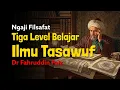 Lagu Ngaji Filsafat Tiga Level Belajar Tasawuf | Syaikh Muhammad Arsyad Al Banjari | Dr Fahruddin Faiz