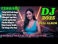 Download Lagu DJ REMIX FULL BASS TERBARU 2025 🎵 DANGDUT REMIX JEDAG JEDUG 🎵 PAS BUAT TEMAN KERJA