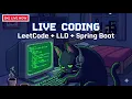 Leetcode Stream 5 Full Stack Project Build Spring Boot Next js