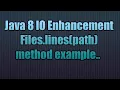 Java 8 IO Enhancement Files lines path method in JAVA 8