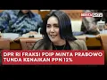 Download Lagu Paripurna DPR, Rieke Diah Pitaloka Minta Prabowo Tunda Kenaikan PPN 12% | Beritasatu