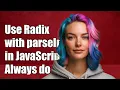 Why You Should Always Use the Radix Parameter with parseInt in JavaScript