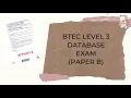 BTEC Level 3 Database Exam - PART B