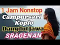 Download Lagu 1Jam Nonstop Campursari Koplo Dangdut Jawa Sragenan @arrazicanel 