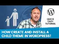 The quick way to Install a CHILD THEME on Wordpress FTP cPanel Plesk 10 minute guide