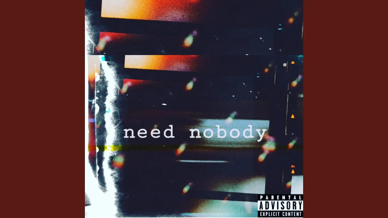 Need Nobody