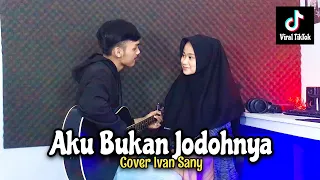 Download AKU TITIPKAN DIA || AKU BUKAN JODOHNYA - TRI SUAKA Cover Ivan Sany VIRAL di TikTok (Full Song) MP3