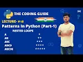 Lecture - Patterns In Python Nested Loops Python Tutorials For Beginners