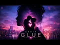 ZARIA - Glue Emotional Electronic Soul