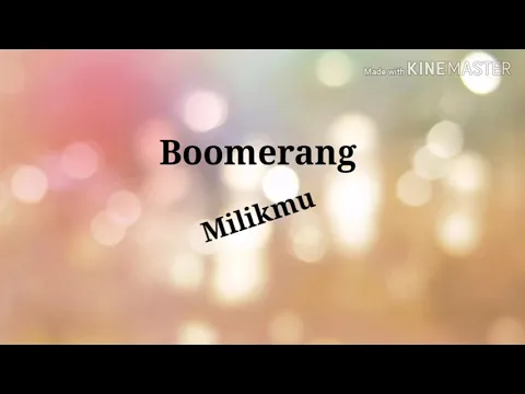 Download MP3 Boomerang - Milikmu (lirik)