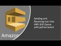 Sending and Receiving Json into AWS SQS Queue with python boto3