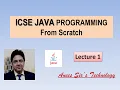 ICSE JAVA PROGRAMMING Lecture-1 Easily Explained