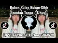 Lagu BUKAN SULAP BUKAN SIHIR | SPONTAN TANPA UHUY | VIRAL TIKTOK TERBARU 2025 YANG KALIAN CARI!!