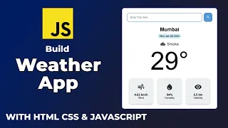 How to build a Weather App using HTML CSS Javascript