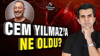 CEM YILMAZ'A NE OLDU?! BİR KARDİYOLOG GÖZÜYLE ANLATIYORUM!