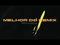 Download Lagu O MELHOR DO REMIX NACIONAL 2024 - MUSICAS SELECIONADAS