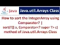 How to sort the IntegerArray in desc order using Comparator sort T a Comparator c method Arrays
