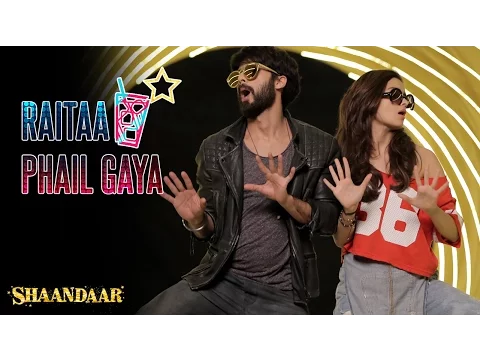 Download MP3 Raitaa Phail Gaya | Official Song | Shaandaar | Shahid Kapoor & Alia Bhatt