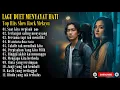 Lagu LAGU SLOW ROCK MELAYU TERBAIK 🎶 | Duet Paling Sedih Menyayat Hati 😭 | Saat Kita Terpisah 💔