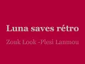 Zouk Look- Plesi lanmou