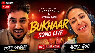 Avika Gor x Vicky Sandhu Live after their HIT song ♥️🧿  #bukhaar