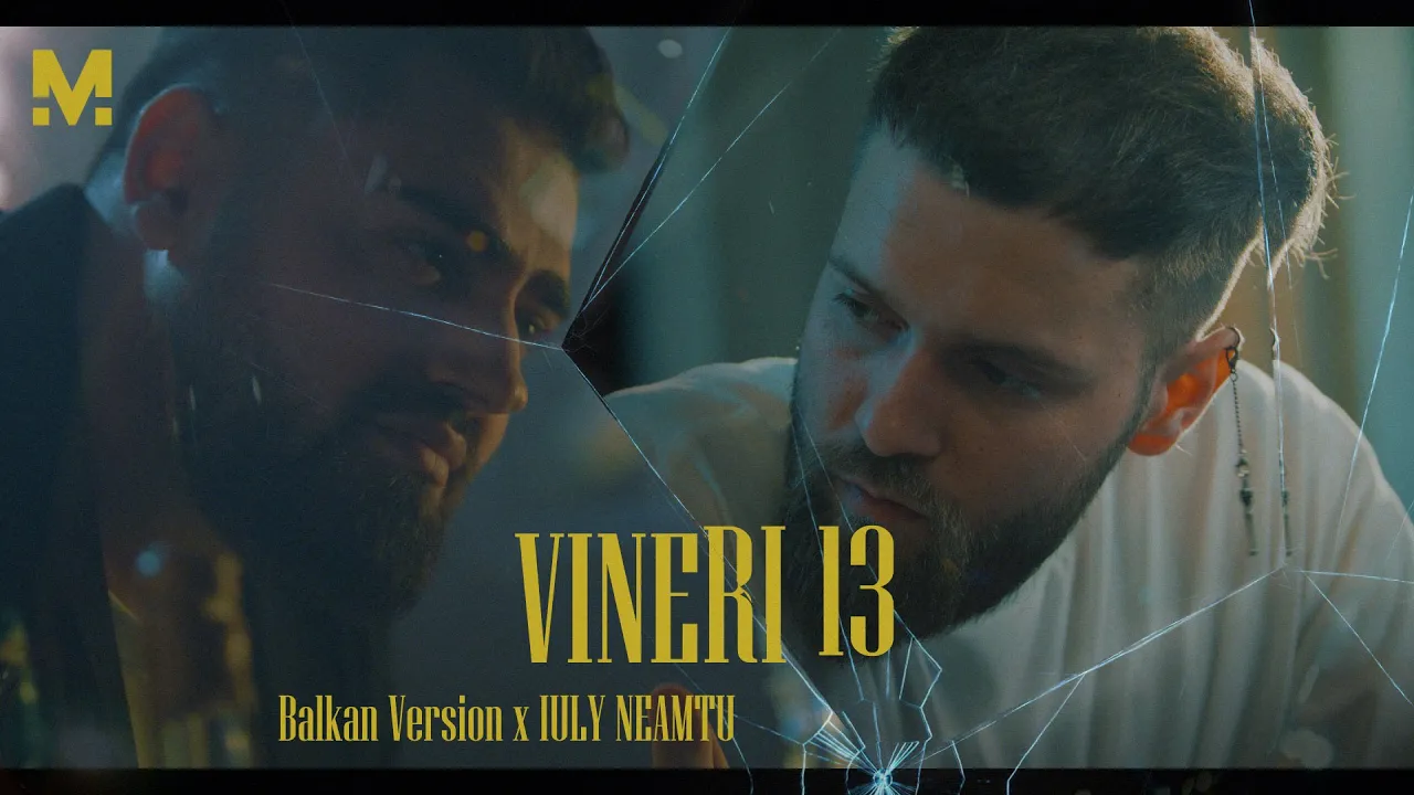 Majii x Iuly Neamtu - Vineri 13 (Balkan Version)