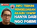 INFO TERKINI PENGELUARAN AKAUN 1 KWSP HANYA DARI NGO PGIRM.