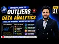 Introduction to Outliers in Data Analytics What Are Outliers Why Do They Matter Part 21