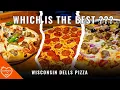 BEST Pizza Spots in the Wisconsin Dells