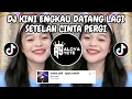 DJ KINI ENGKAU DATANG LAGI SETELAH CINTA PERGI 🎶 DUGEM LURUH CINTAKU BY IPAN CEBOL VIRAL TIKTOK