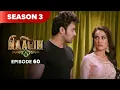 Lagu Naagin Drama Serial | Season 3 | EPISODE 60 | Best Drama 2025
