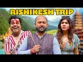 Download Lagu Rishikesh Trip | ऋषिकेश ट्रिप | Gram Vikas Adhikari | Nazarbattu भारत #nazarbattu #gramvikasadhikari