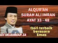 Download Lagu ALQUR'AN surah Ali Imran ayat 33 - 48 | KH MUAMMAR ZA