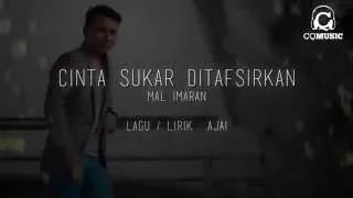 lyric mv mal imran cinta sukar ditafsirkan