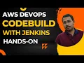 AWS DevOps Use AWS CodeBuild with Jenkins
