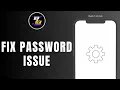 Fix Password Must be at Least 6 Character One Special Character and a Combination of Numbers Letters